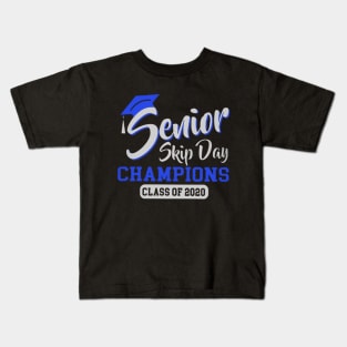 Senior skip day champions class of 2020 tshirt for women Kids T-Shirt